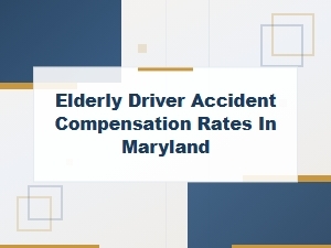 Elderly Driver Accident Compensation in Maryland